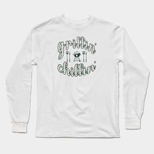 Grillin' N Chillin' Fathers Day Gift Long Sleeve T-Shirt